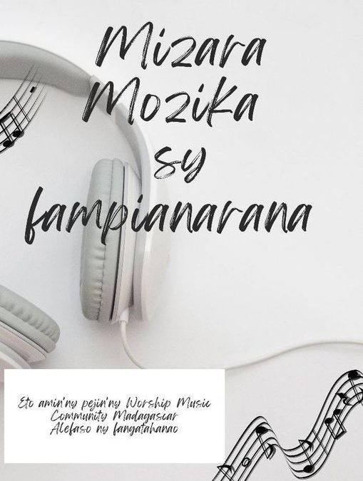 Miarahaba e… Mino aho fa liana amin’ny mozika, fianarana,fampianarana, fizaran…