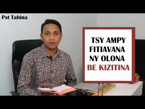 Marka 16: 15 – Tsy ampy fitiavana ny olona be kizitina