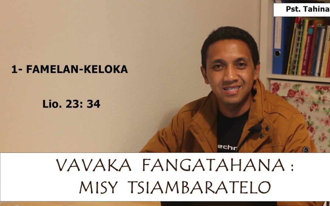Marka 16: 15 – Vavaka Fangatahana : misy tsiambaratelo