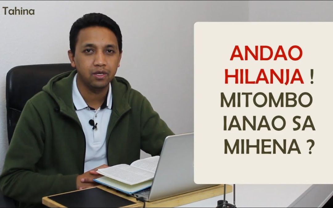 Marka 16: 15 – Andao hilanja! Mitombo ianao sa mihena?