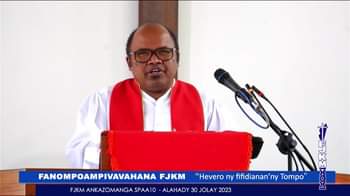 Fanompoampivavahana FJKM 
  ” Hevero ny fifidianan’ny Tompo”
 Alahady natokan’ny…