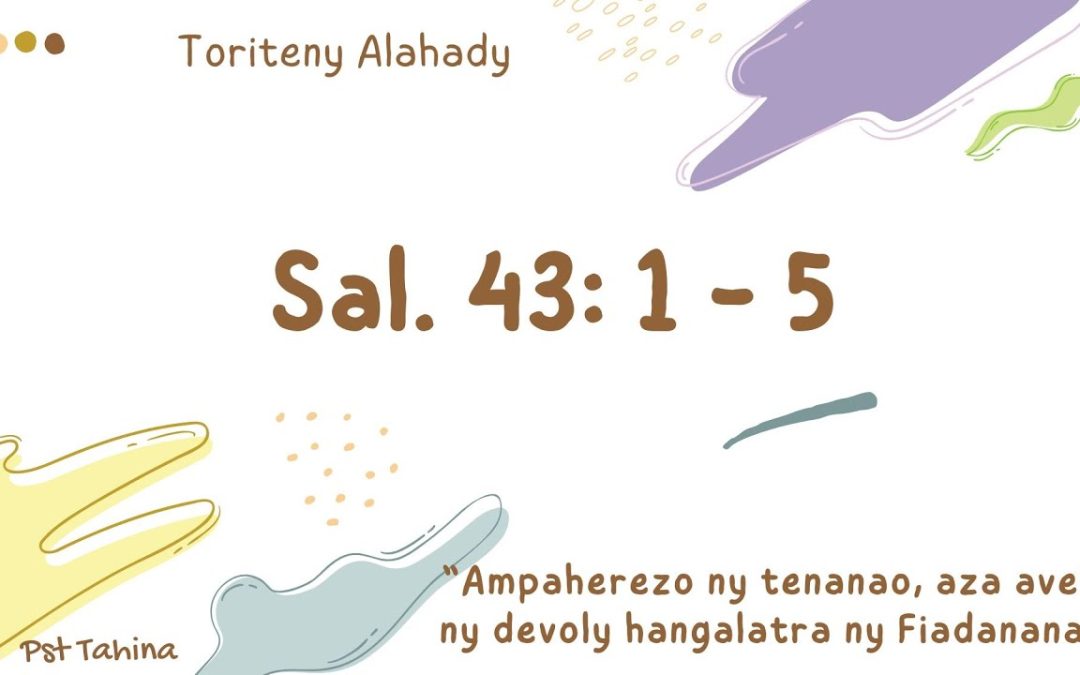 Toriteny Alahady (Salamo 43: 1 – 5)