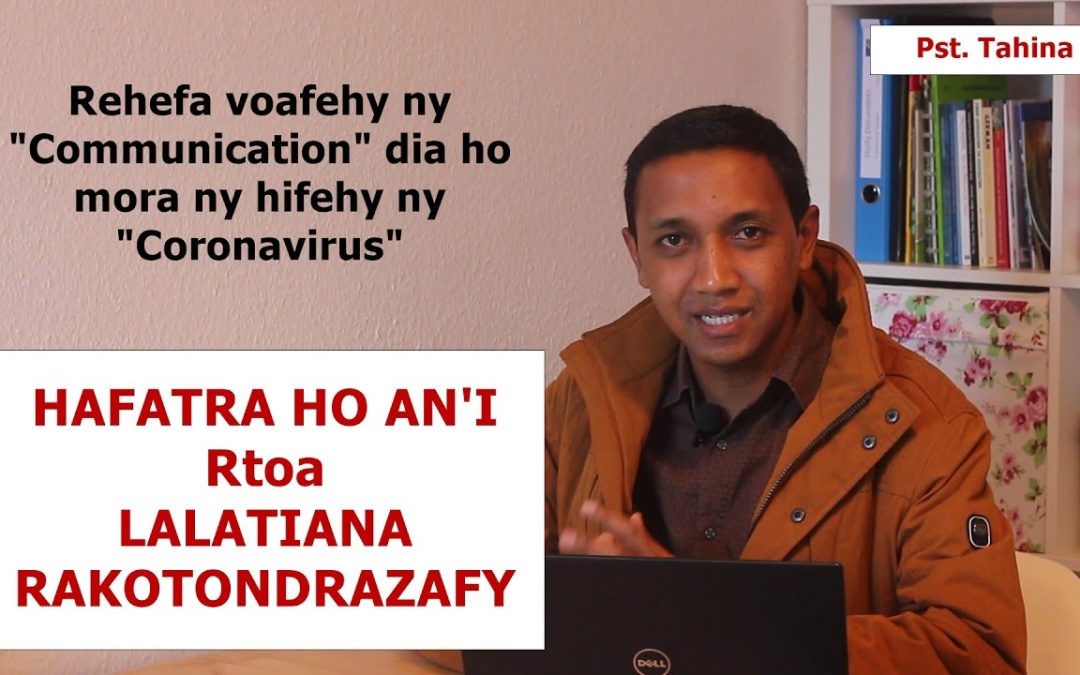 Marka 16: 15- HAFATRA HO AN’I Rtoa LALATIANA RAKOTONDRAZAFY