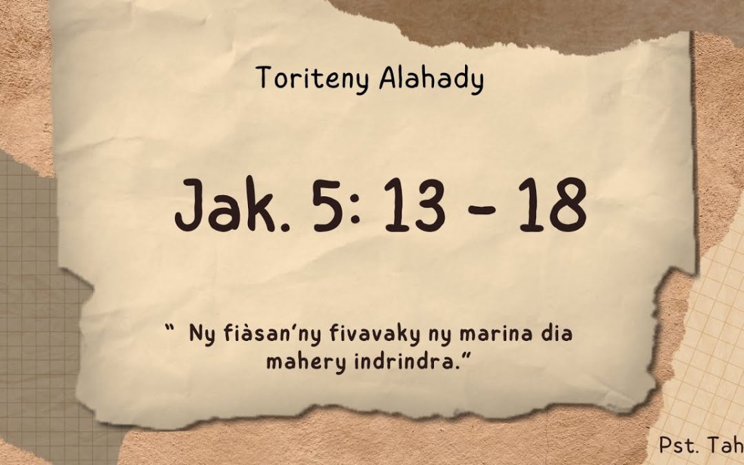 Toriteny Alahady (Jak. 5: 13 – 18)