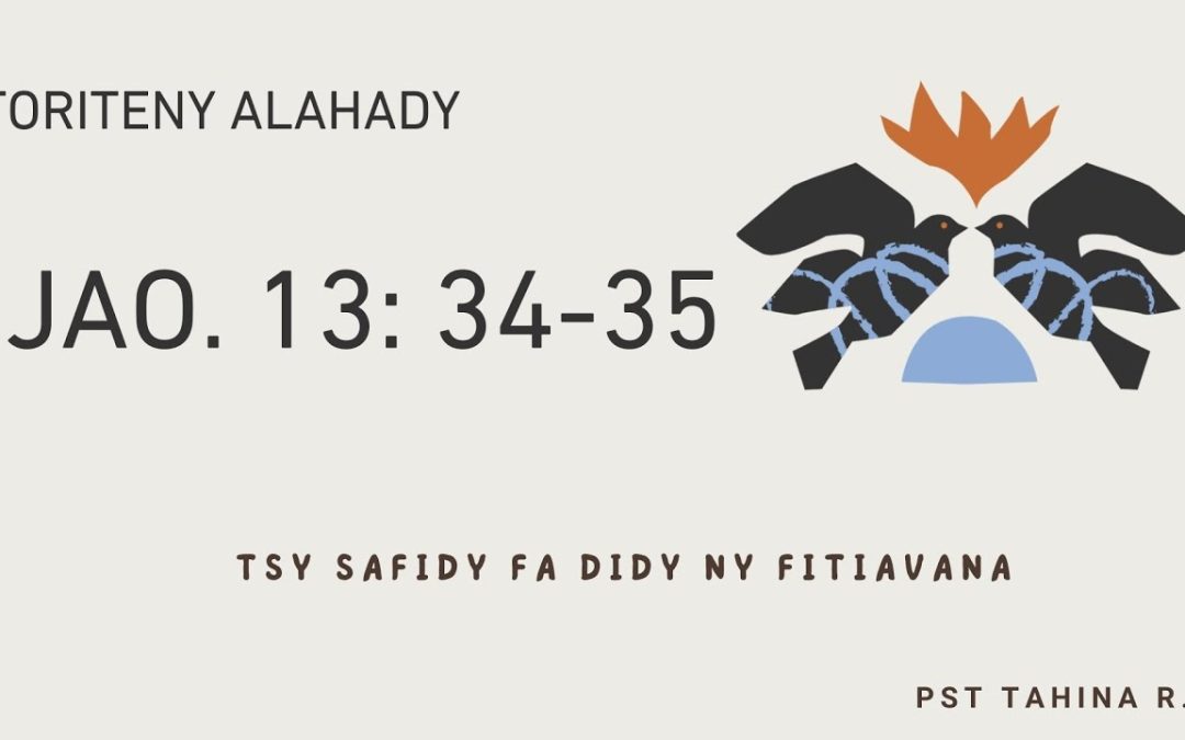 Marka 16: 15 – Toriteny Alahady (Jao. 13: 34 – 35)