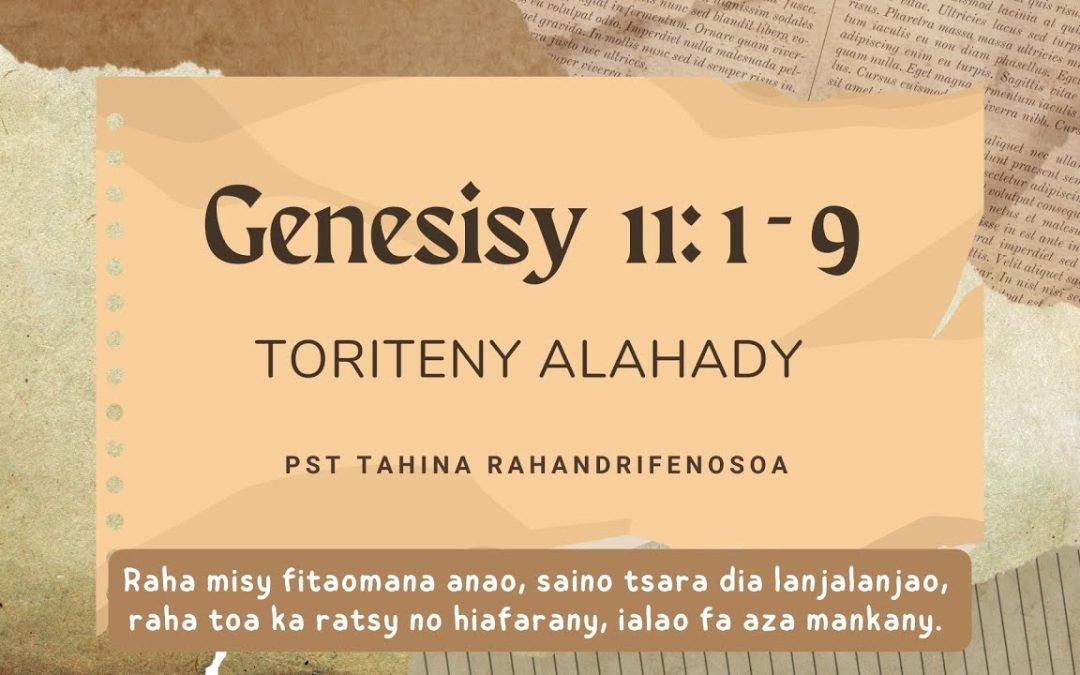 Marka 16: 15 – Toriteny Alahady (Gen. 11: 1 – 9)