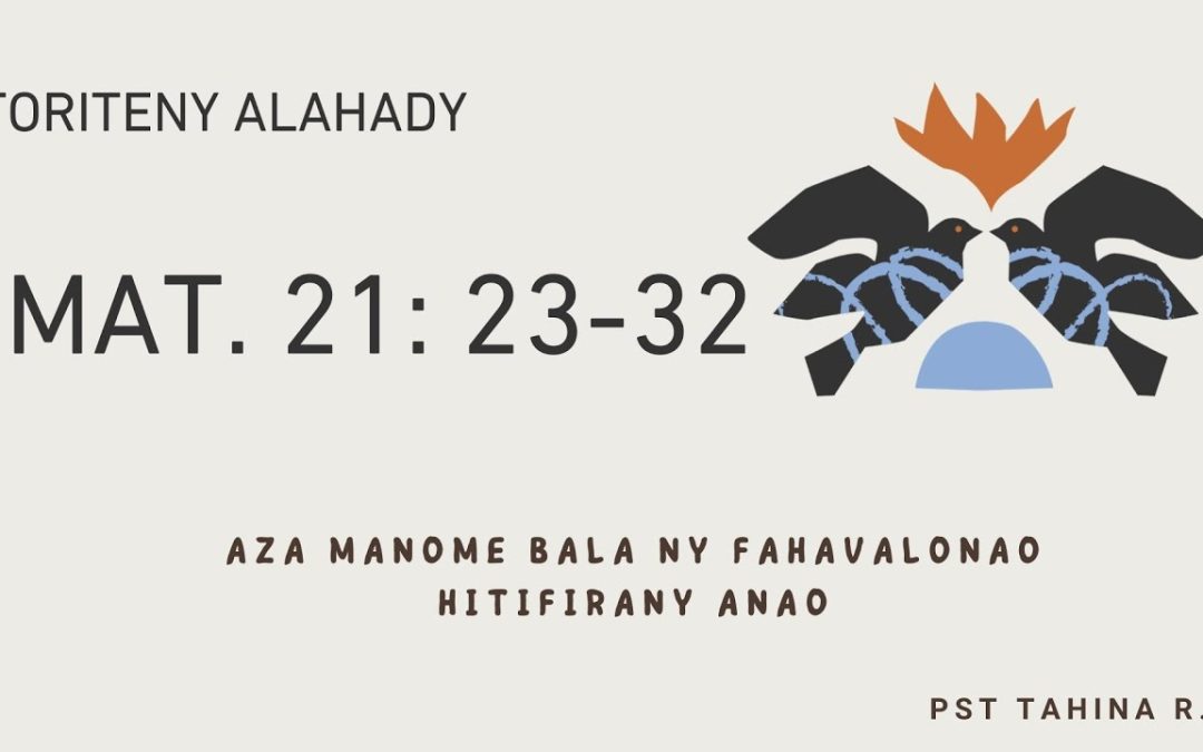 Marka 16: 15- Toriteny Alahady (Mat. 21: 23 – 34)