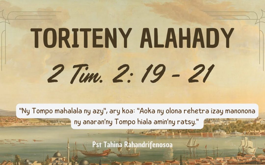 Marka 16: 15 – Toriteny Alahady (II Tim. 2: 19 – 21)