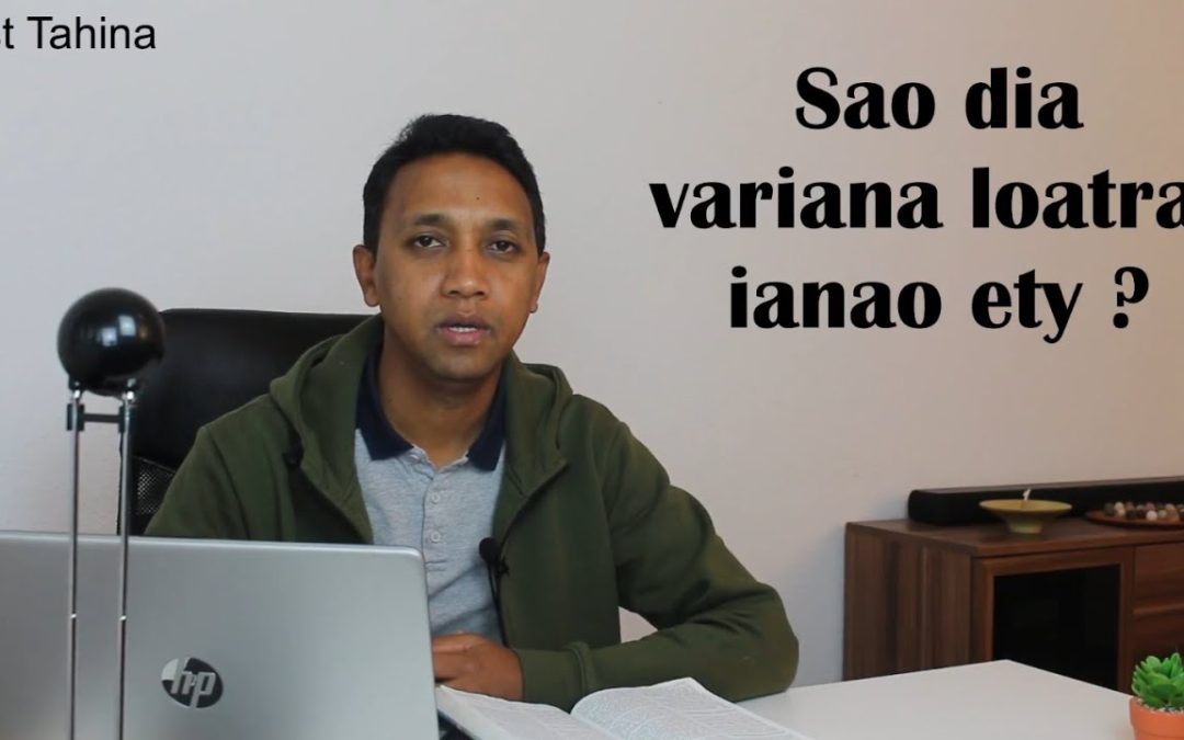 Marka 16: 15 – Sao dia variana loatra ianao ety ?